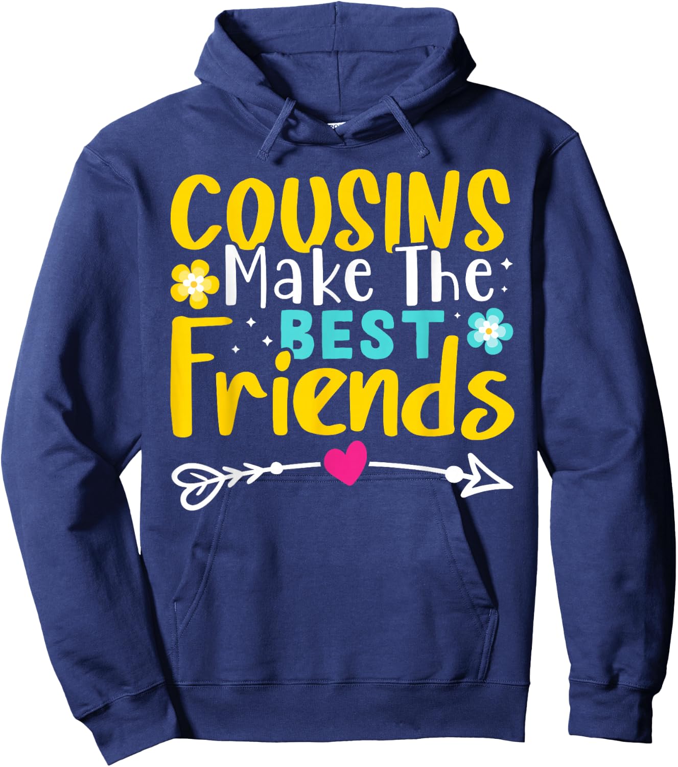 Cousins Make The Best Friends Hoodie - Hoodie | Navy