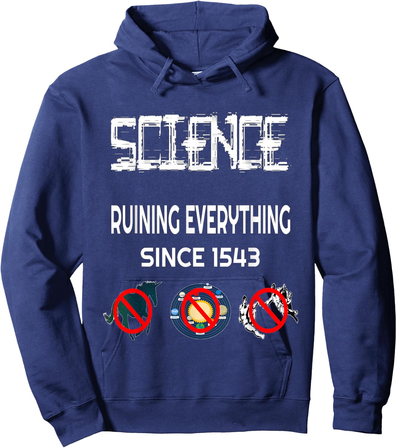 Science Ruining Everything Since 1543 Aliens Hoodie - Hoodie | Navy