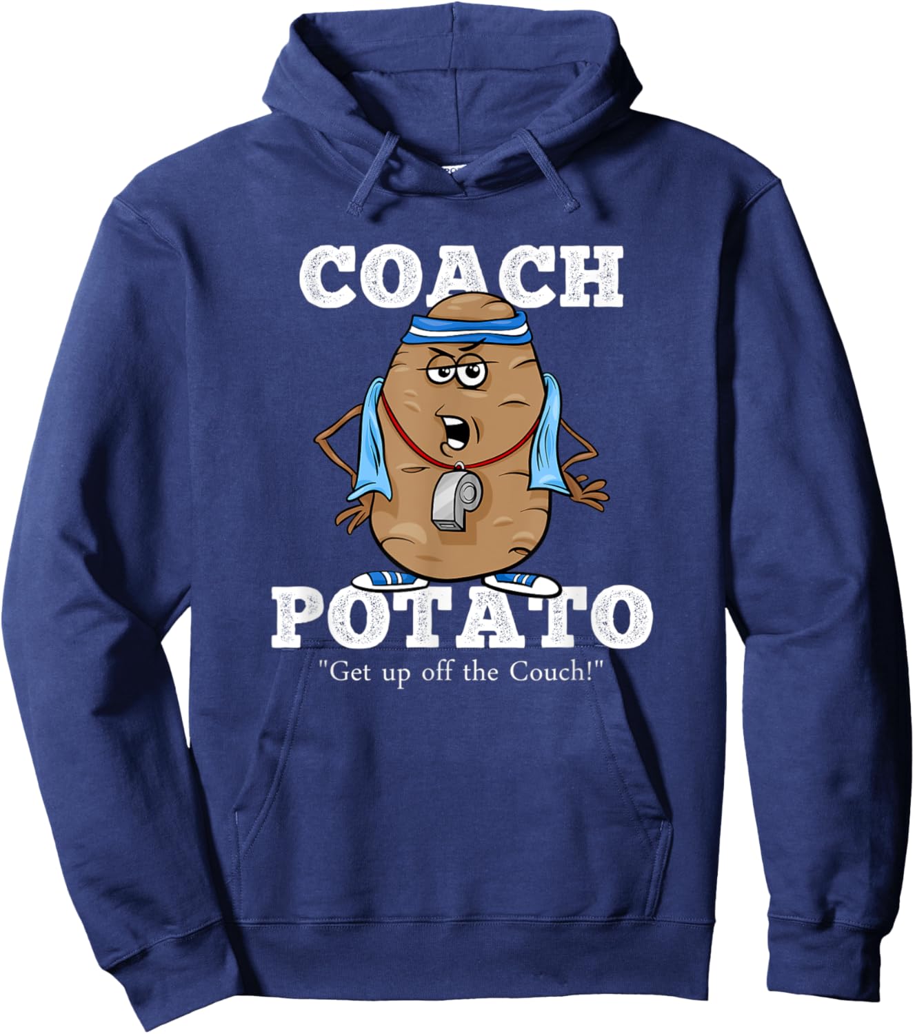 Coach Potato! Get up the Couch! Funny Tater Pun Hoodie - Hoodie | Navy