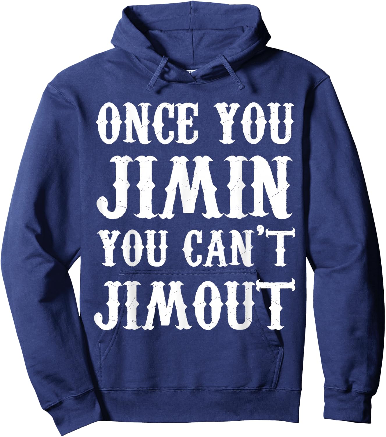 Once You Jimin You Can't Jimout Hoodie - Hoodie | Navy