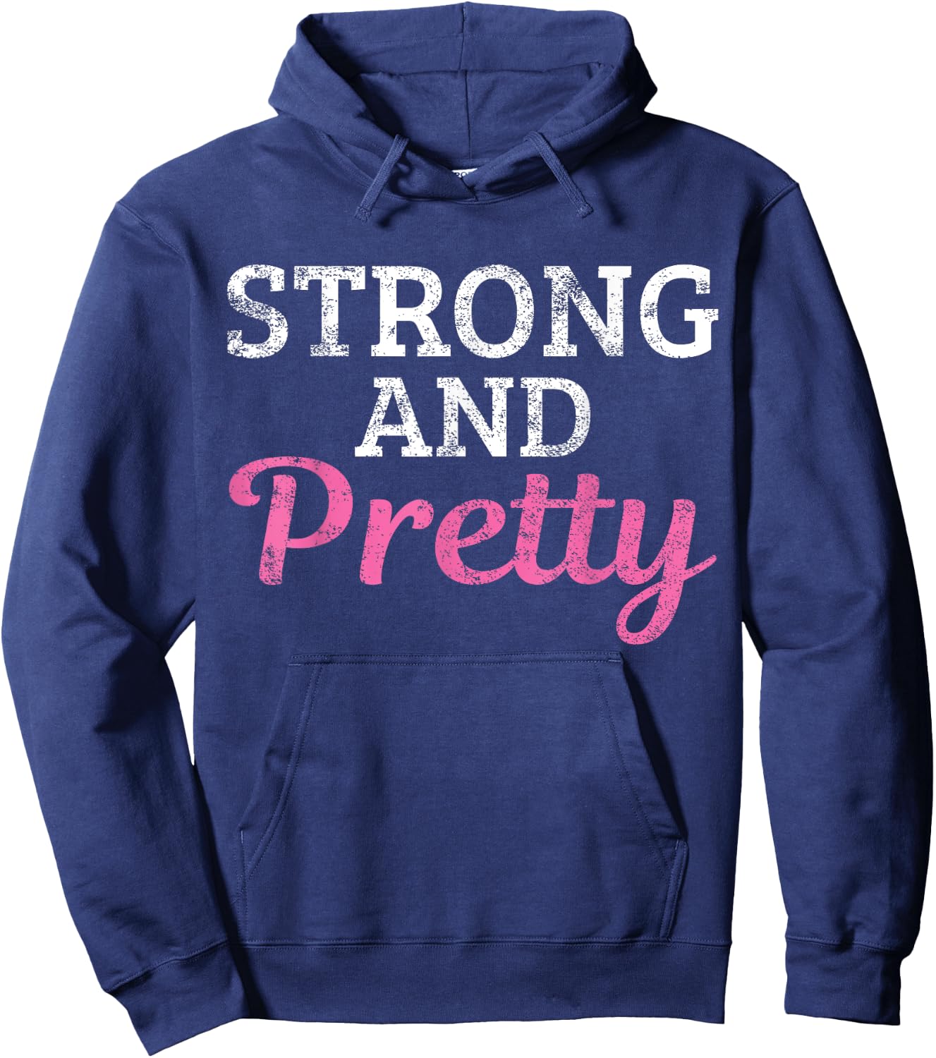 Strong And Pretty Hoodie - Hoodie | Navy