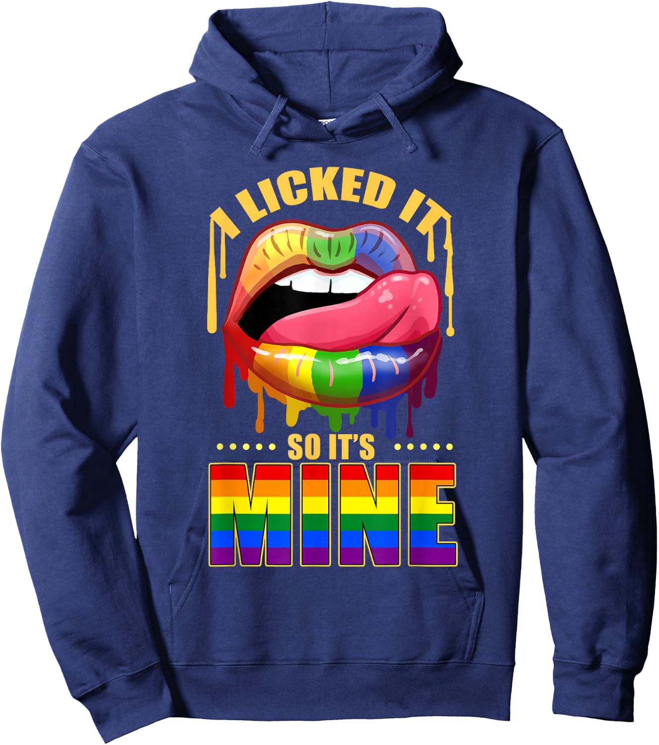 I Licked It So Its Mine Rainbow Lips Hoodie - Hoodie | Navy