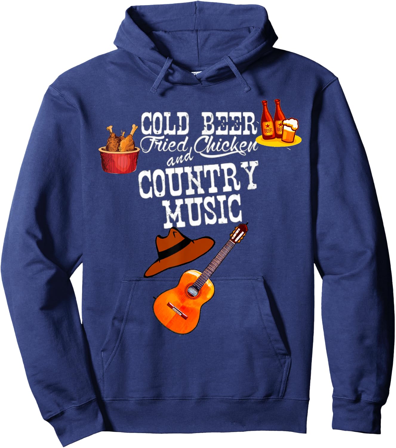 Cold Beer Fried Chicken Country Music Lovers Hoodie - Hoodie | Navy