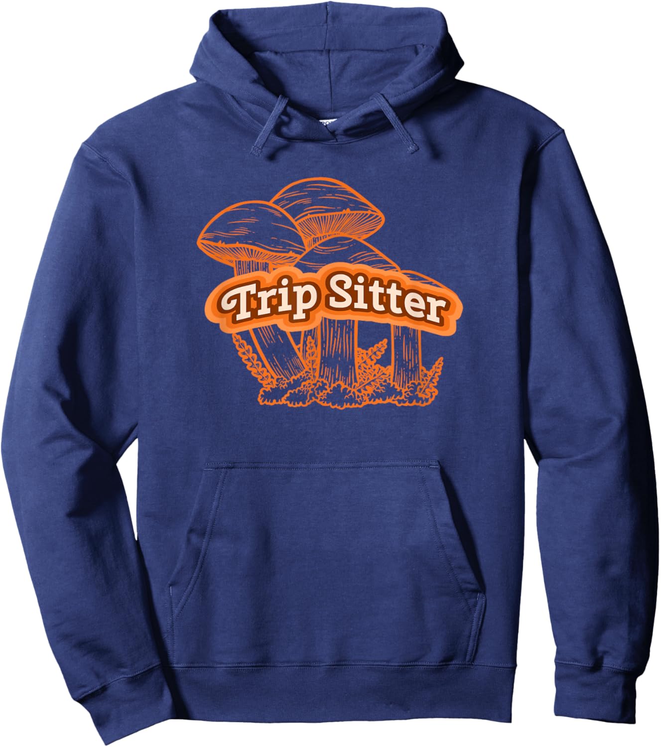 Trip Sitter Novelty Natural Mushroom Experience Hoodie - Hoodie | Navy