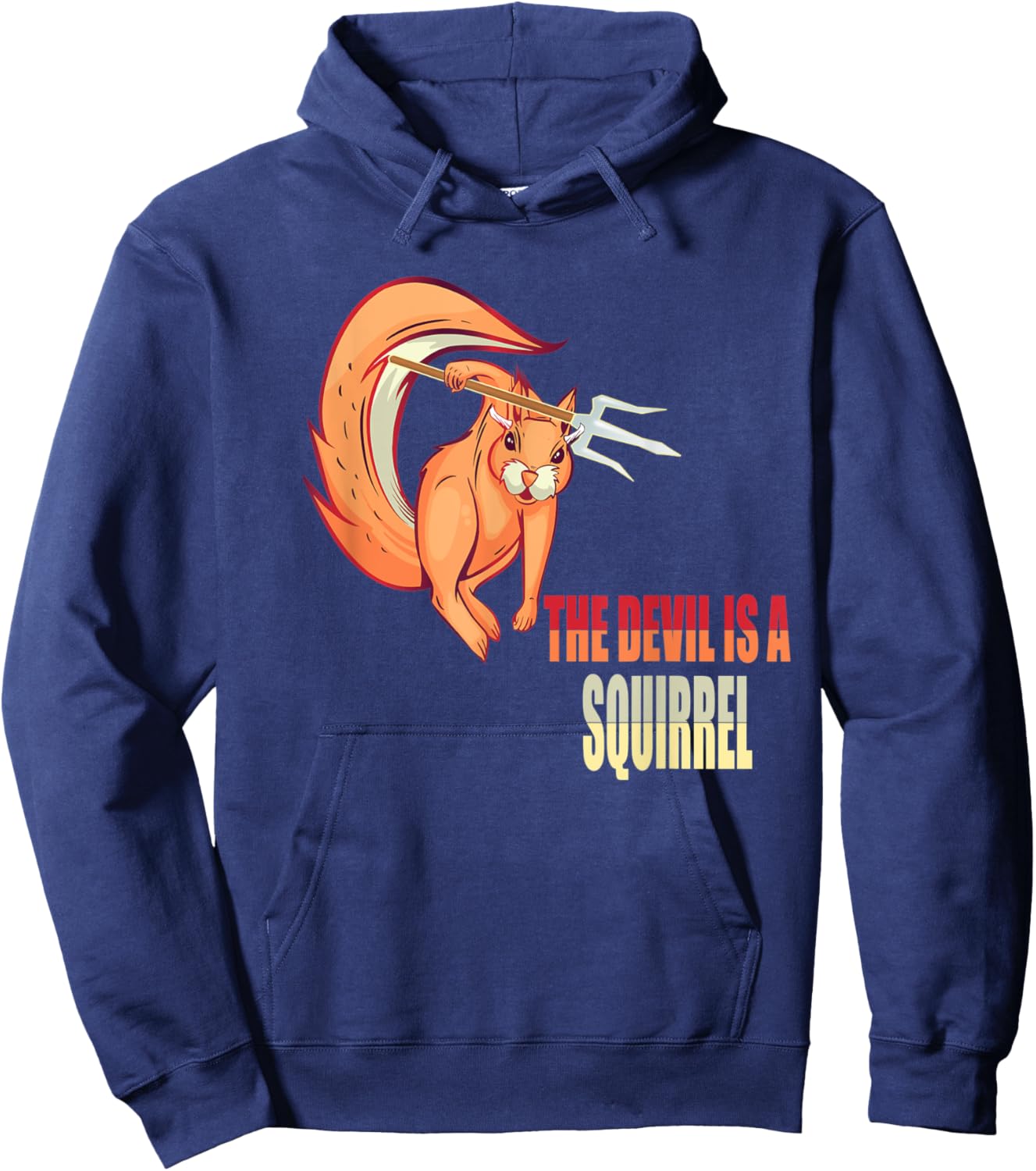 Devil Squirrel, The Devil Is A Squirrel Gift Hoodie - Hoodie | Navy