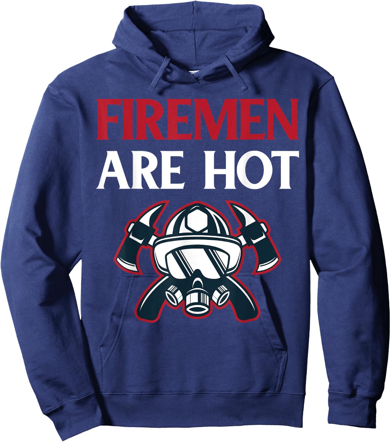Firefighter Gift Funny Firemen are Hot Hoodie - Hoodie | Navy