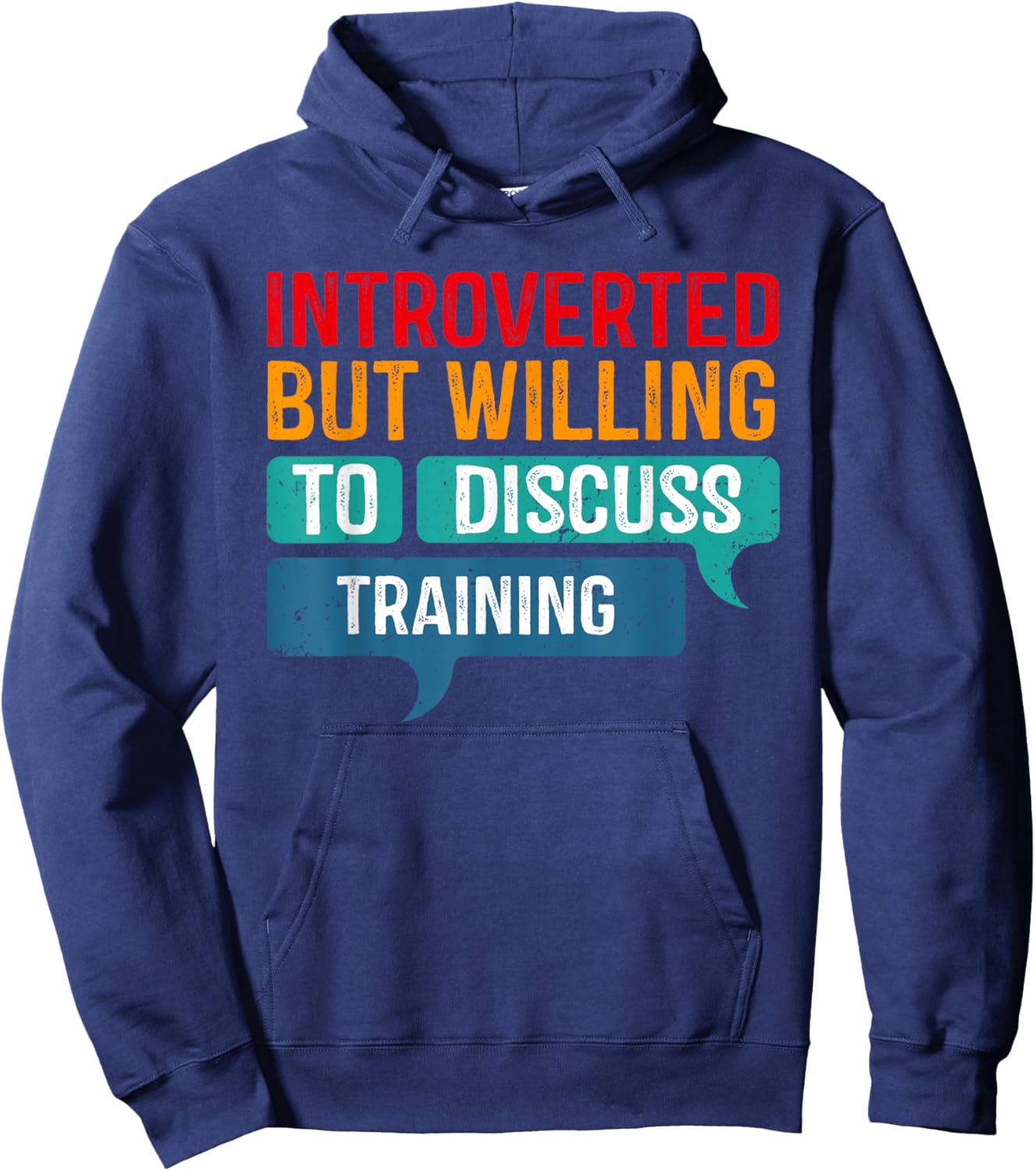 Introverted But Willing To Discuss Training Hoodie - Hoodie | Navy