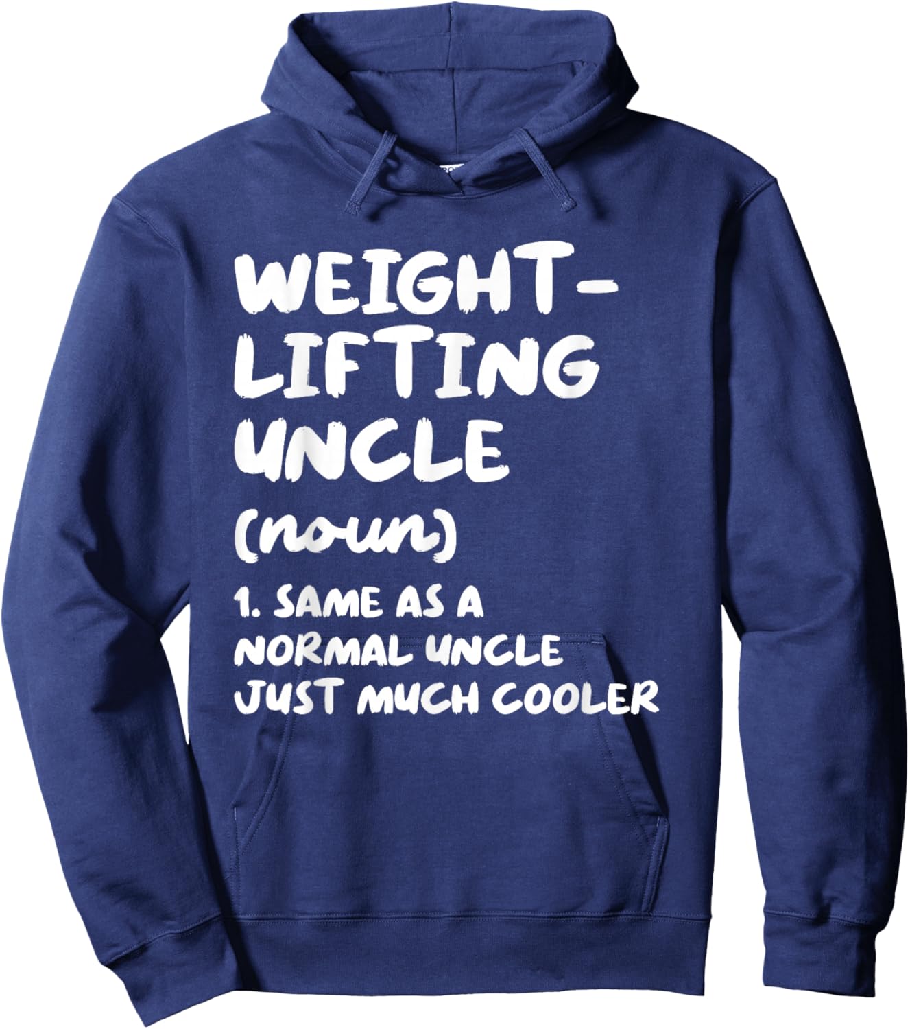 Weightlifting Uncle Definition Funny Sports Hoodie - Hoodie | Navy