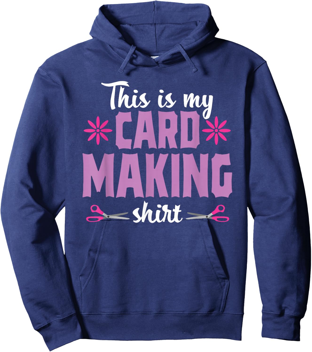 Cardmaking Crafting Funny Hobby Scrapbooking Hoodie - Hoodie | Navy