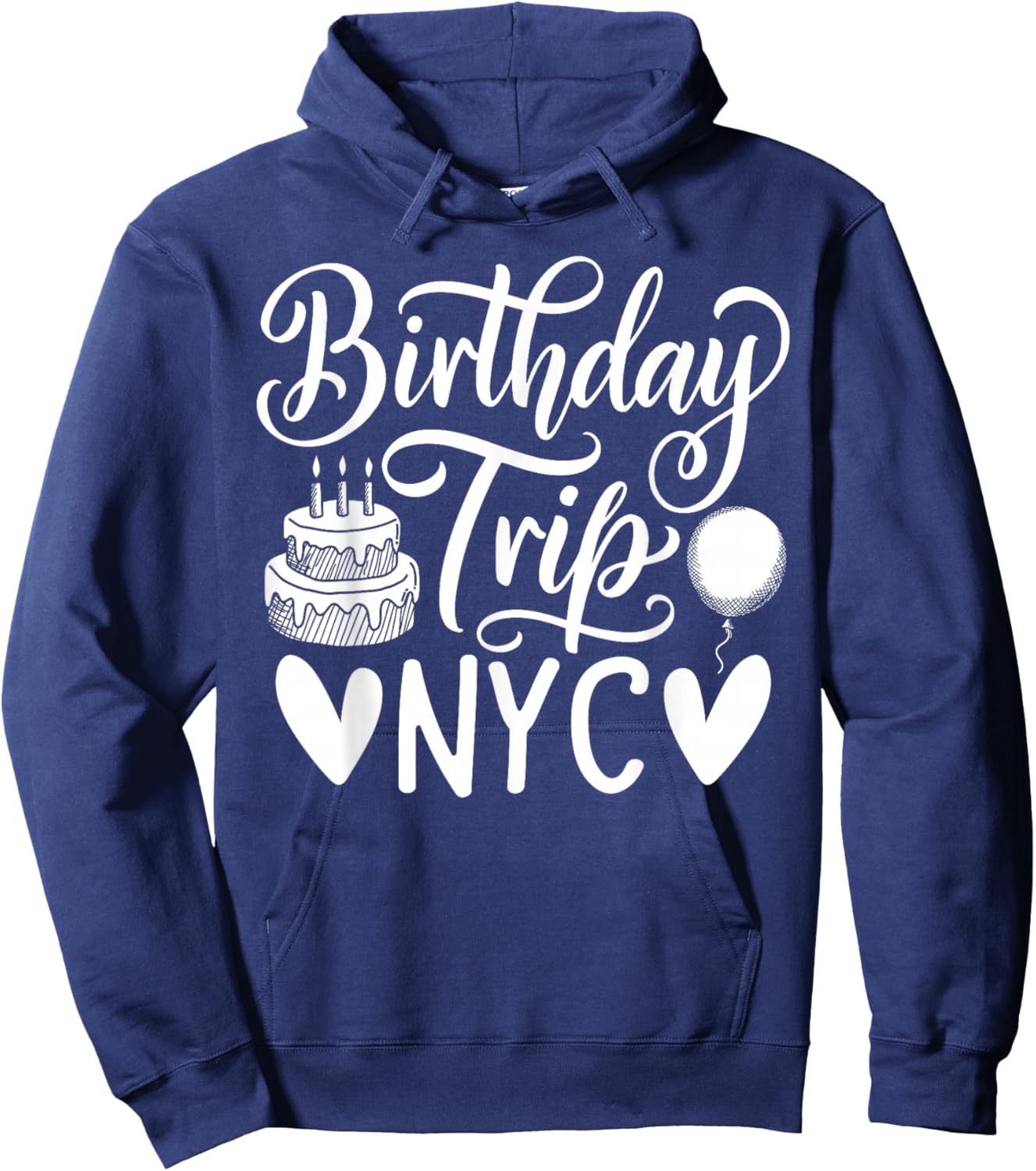 NYC Birthday Trip Travel New York City Birthday Hoodie - Hoodie | Navy