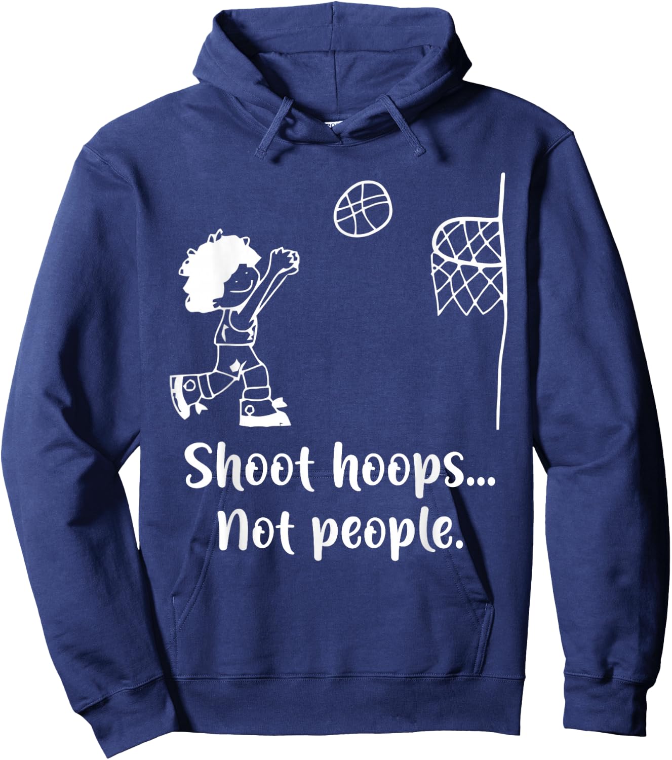 Shoot Hoops Not People Hoodie - Hoodie | Navy