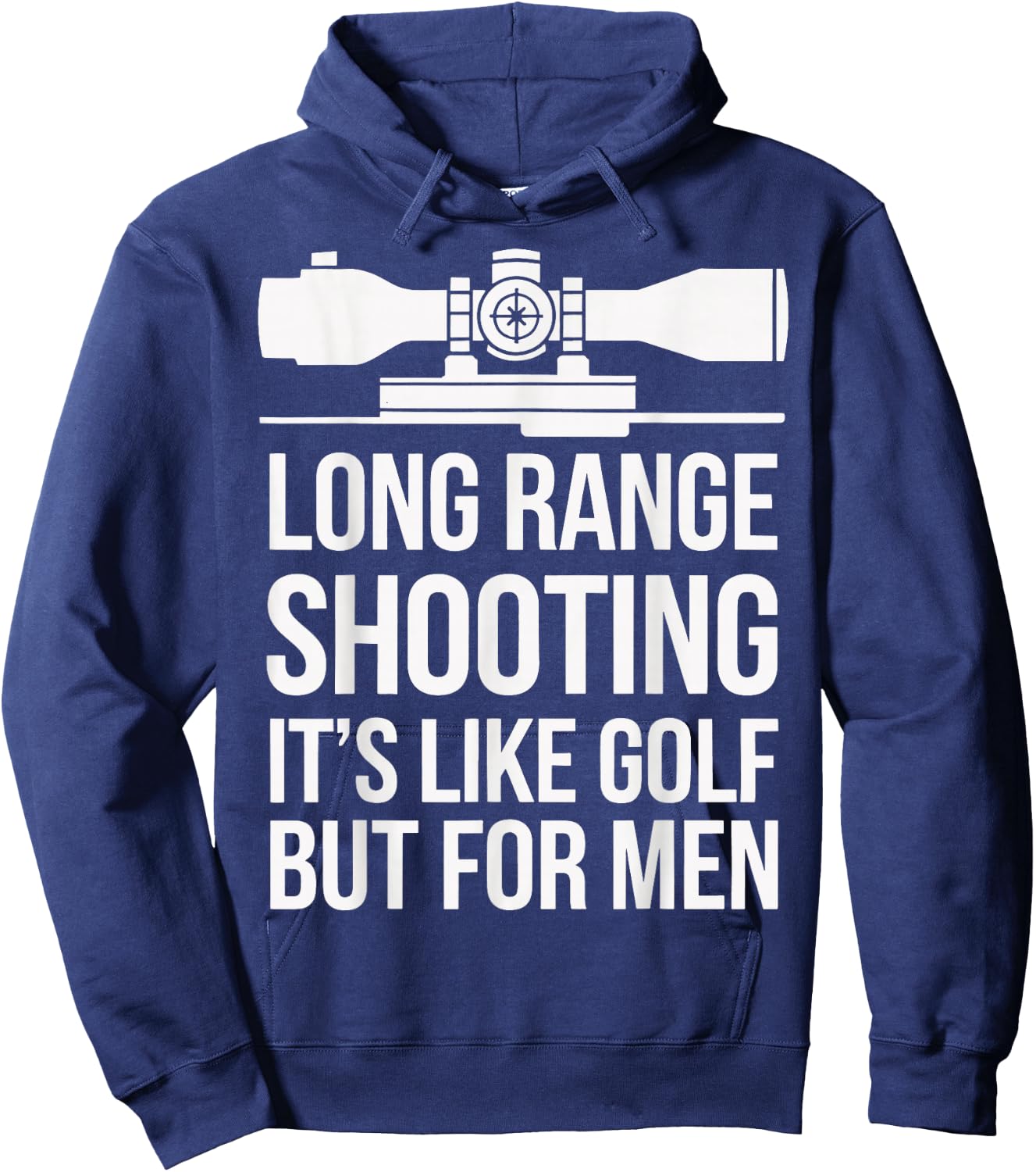 Long Range Shooting Its Like Golf But Hoodie - Hoodie | Navy
