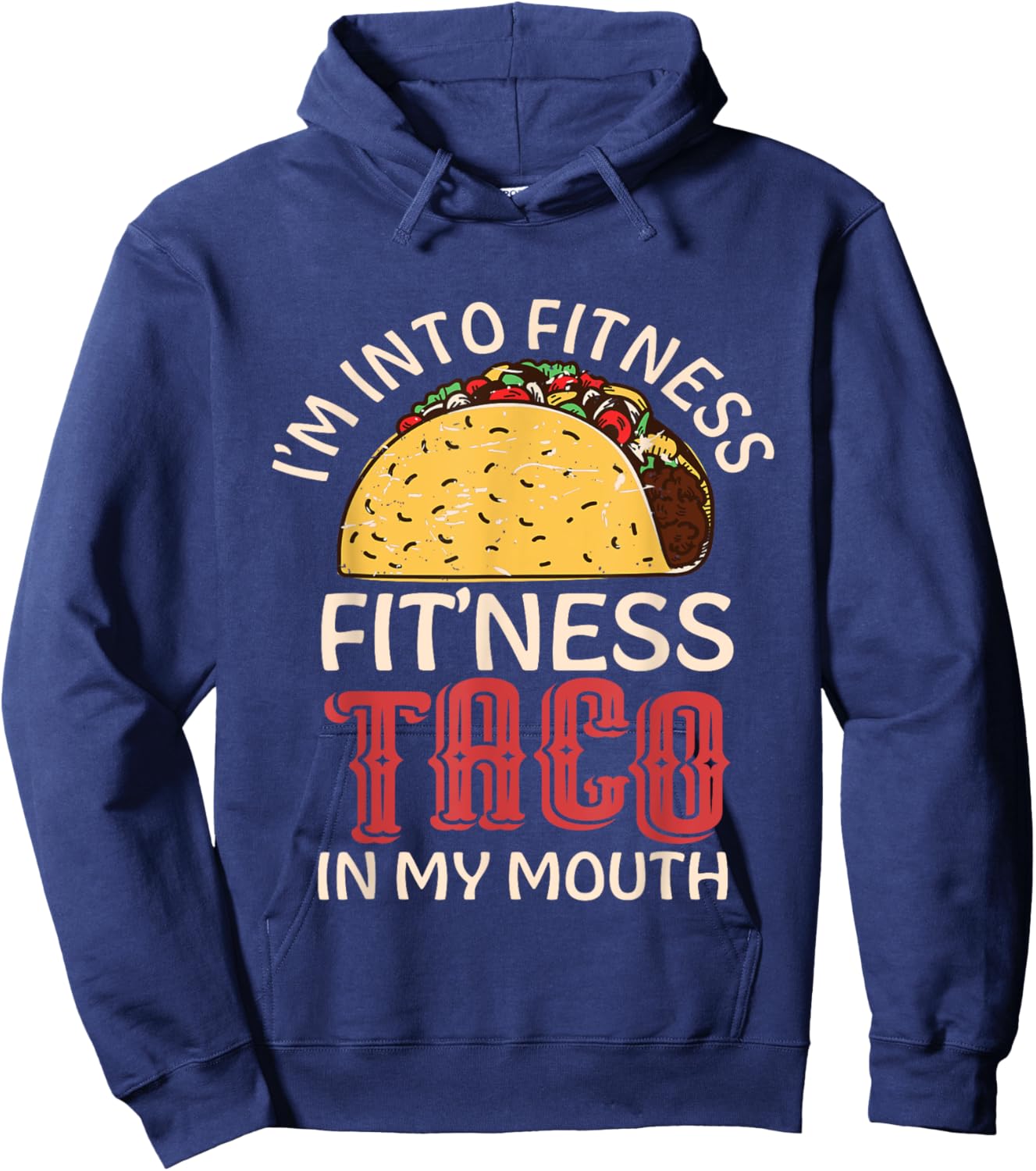 Fitness Taco In My Mouth Hoodie - Hoodie | Navy