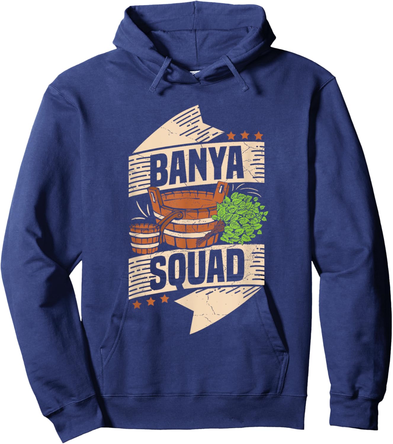 Banya Squad Quote for a Banya lover Hoodie - Hoodie | Navy