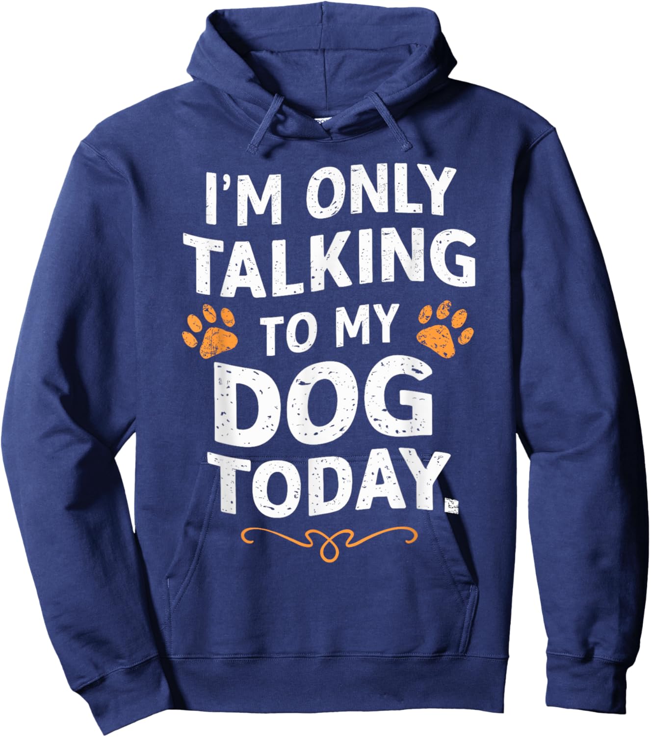 Funny Dog Lover Only Talking to my Dog Gift: & Hoodie - Hoodie | Navy