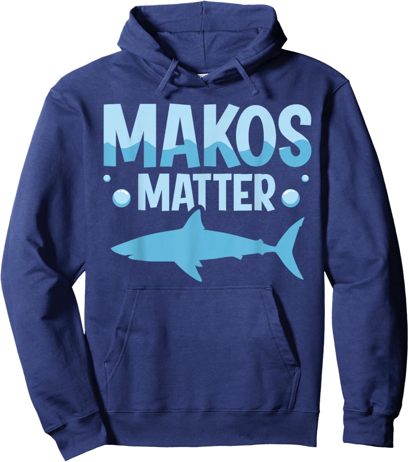 Makos Matter Quote for a Mako Shark Diver Hoodie - Hoodie | Navy