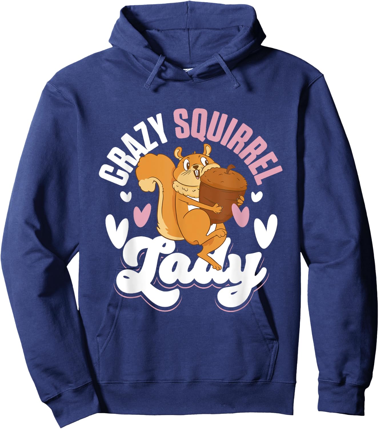 Squirrel Animals Pet - Crazy Squirrel Lady Hoodie - Hoodie | Navy