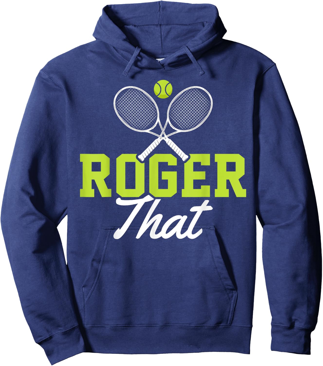 Roger That Funny Tennis Lover Novelty Gift Hoodie - Hoodie | Navy