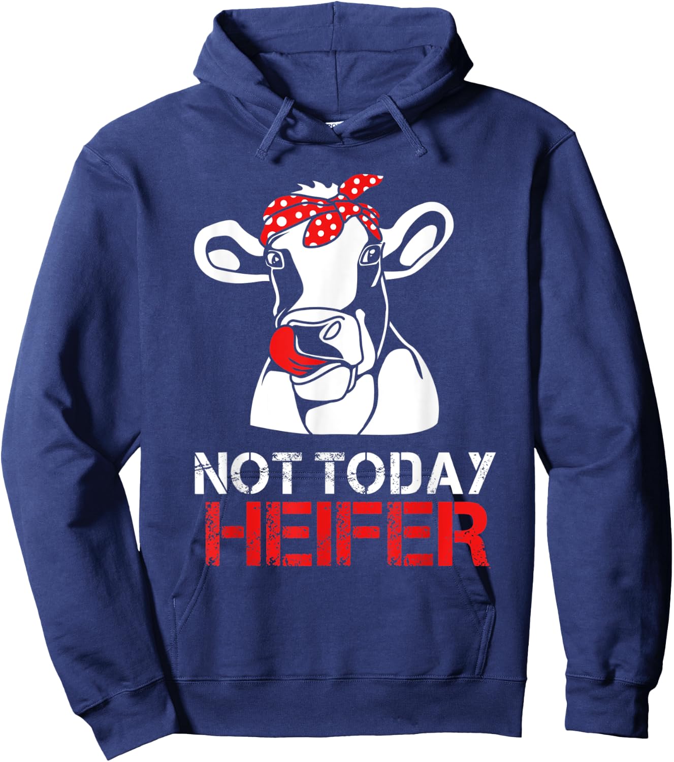 Not Today Heifer For Woman Hoodie - Hoodie | Navy