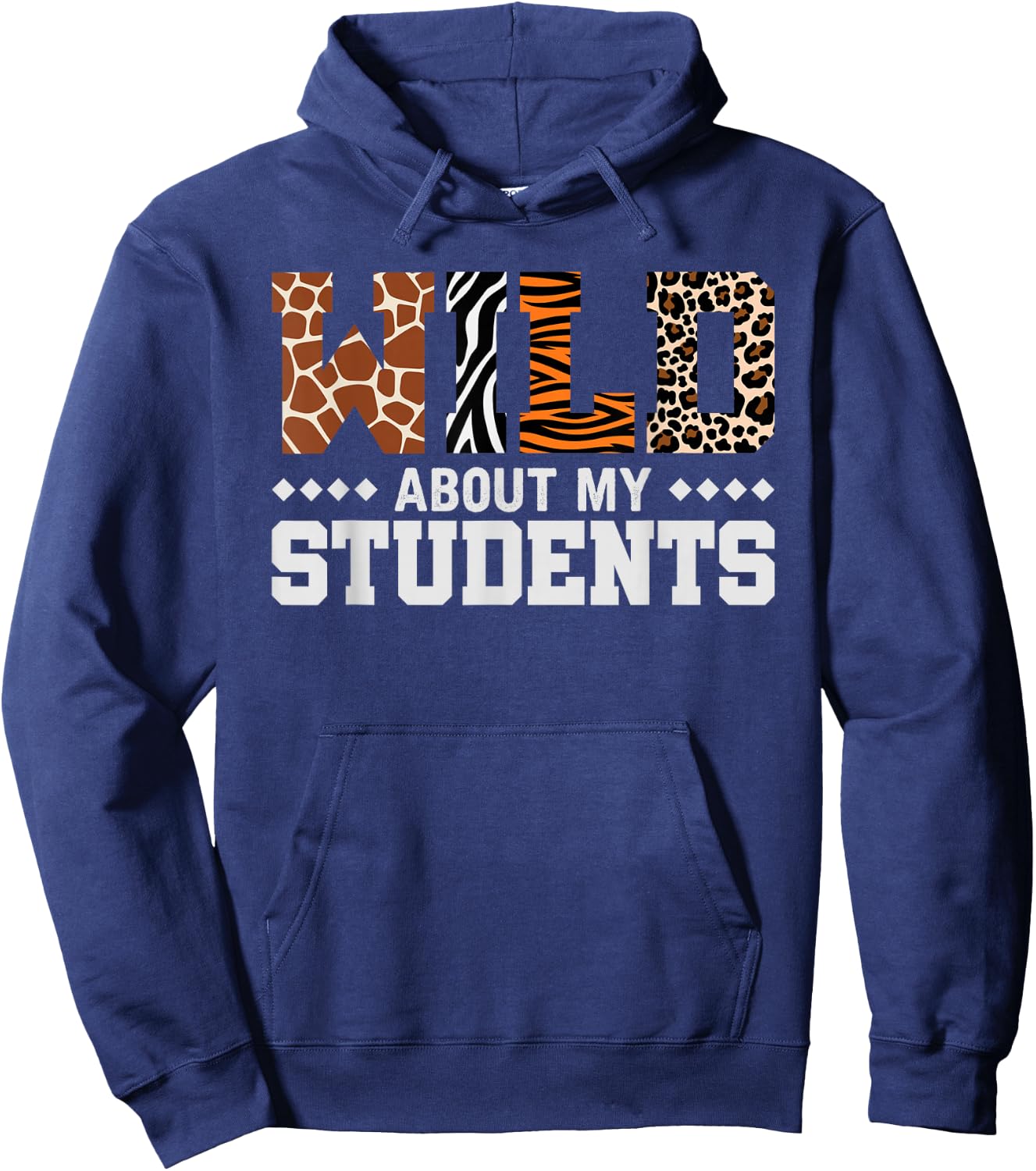 Wild About My Students Shirt Animals Teacher Hoodie - Hoodie | Navy