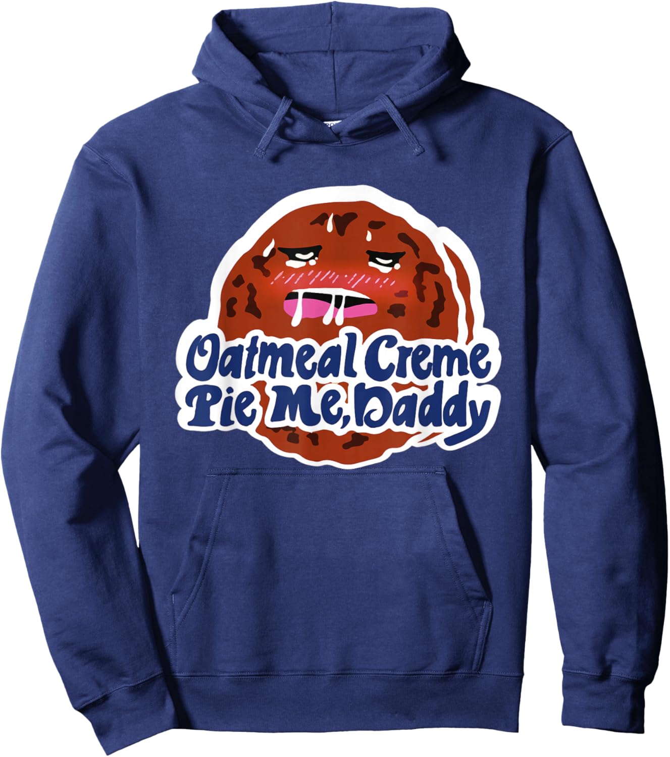 Oatmeal Creme Pie Me, Daddy Design Hoodie - Hoodie | Navy