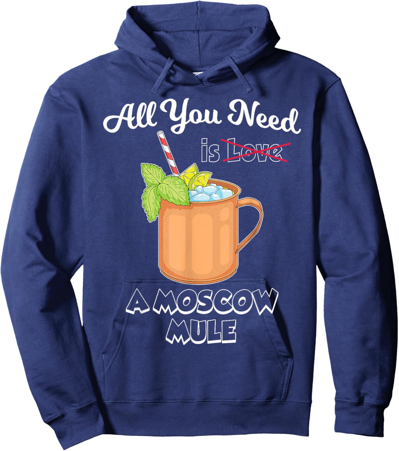 Cocktail Lover All You Need Is A Moscow Mule Hoodie - Hoodie | Navy