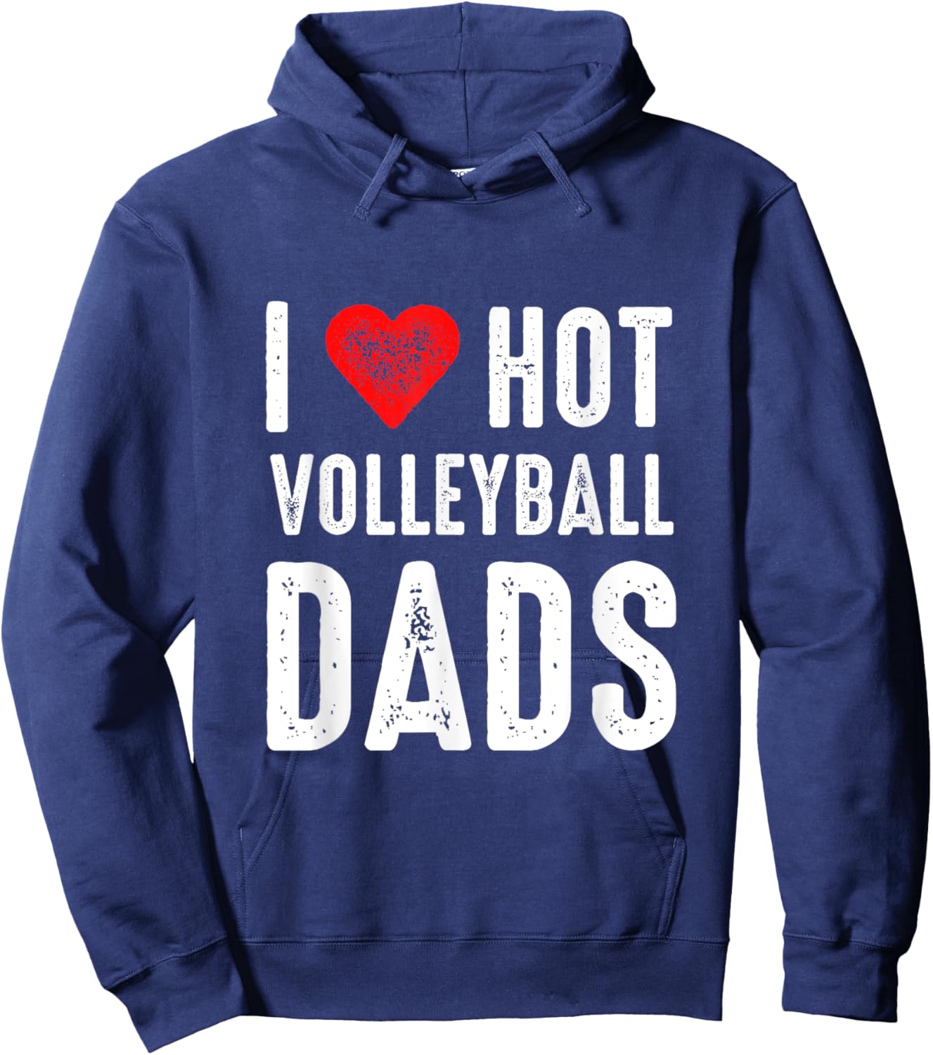 I Love Hot Volleyball Dads Hoodie - Hoodie | Navy