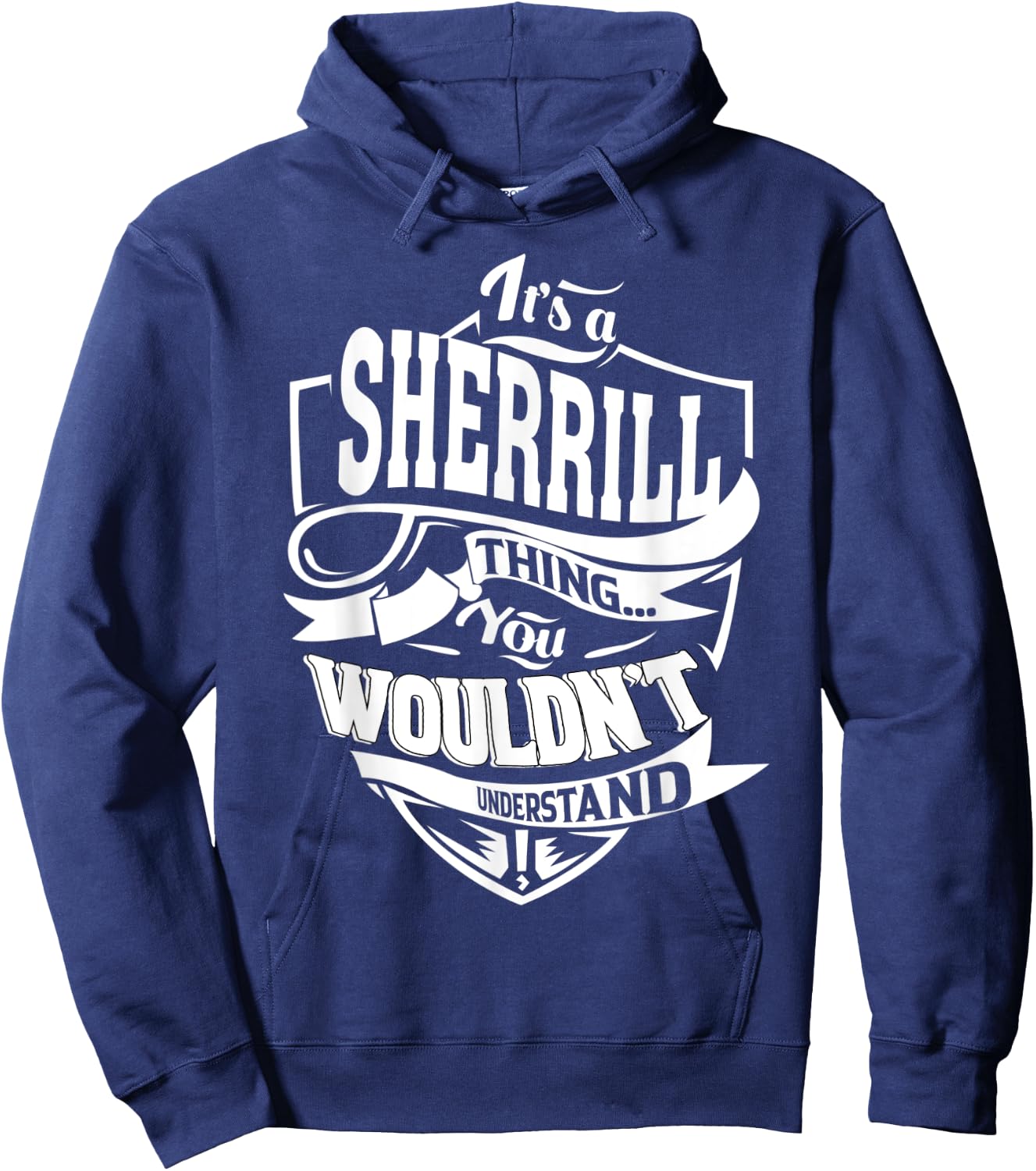 It's a SHERRILL Thing Gifts Hoodie - Hoodie | Navy