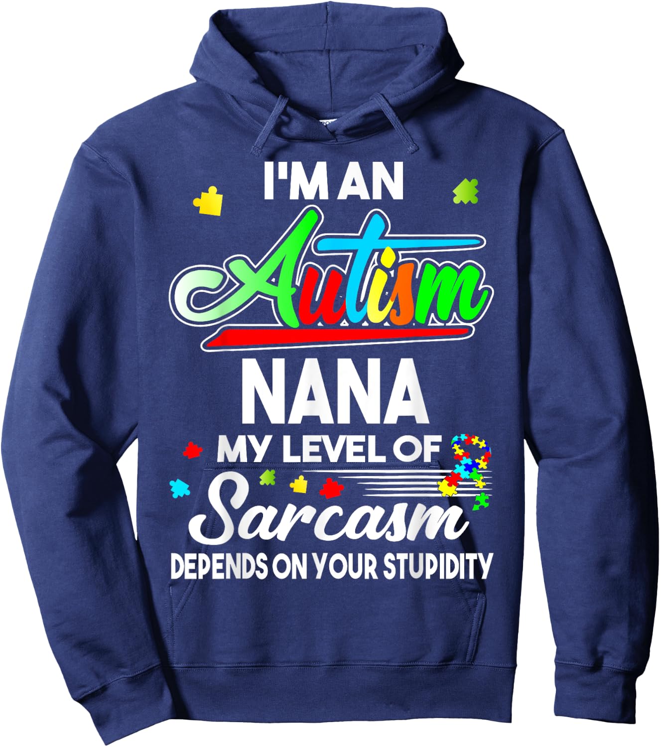 Autism Awareness I'm An Autism Nana Shirt Hoodie - Hoodie | Navy