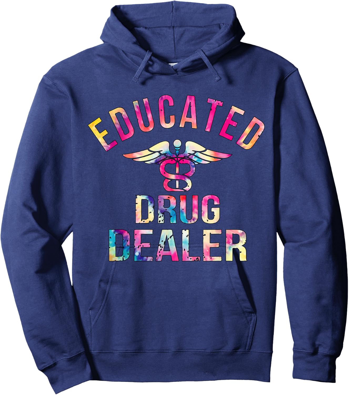 Educated Drug Dealer Nurse Life Funny Nurse Hoodie - Hoodie | Navy