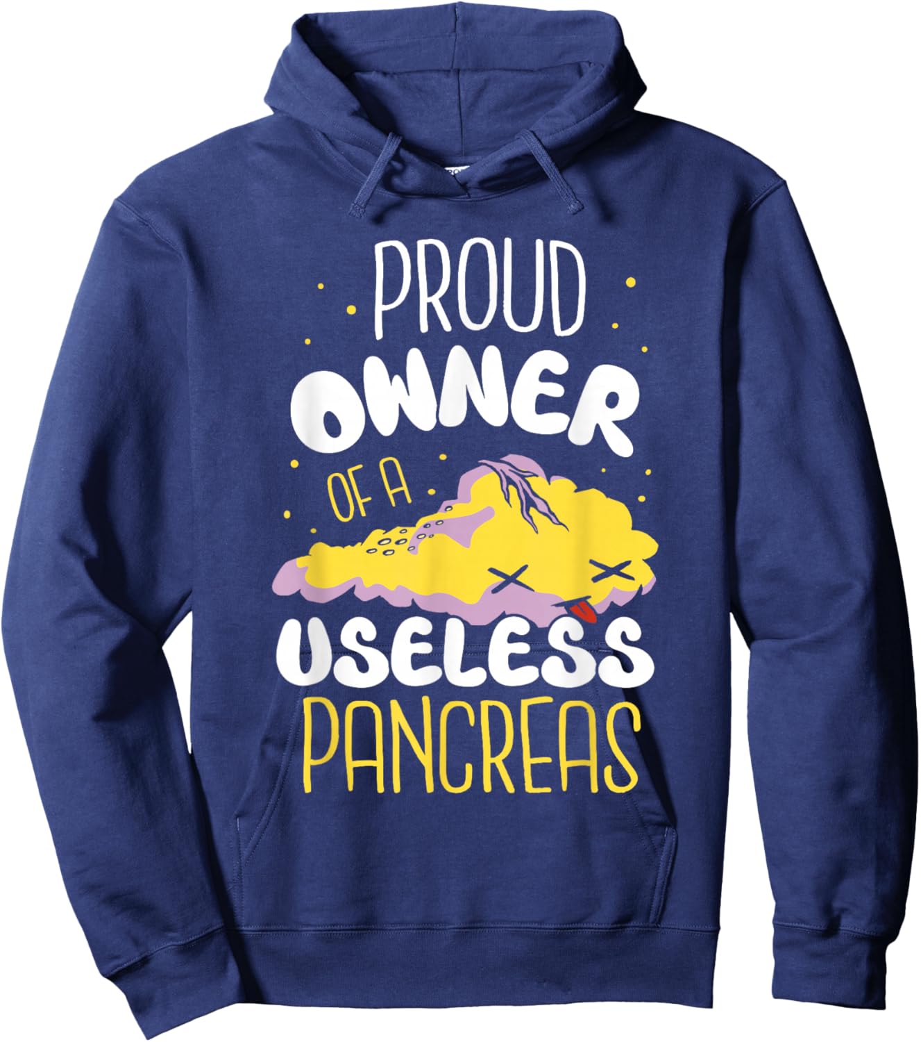 Owner of a Useless Pancreas Type Diabetes Hoodie - Hoodie | Navy