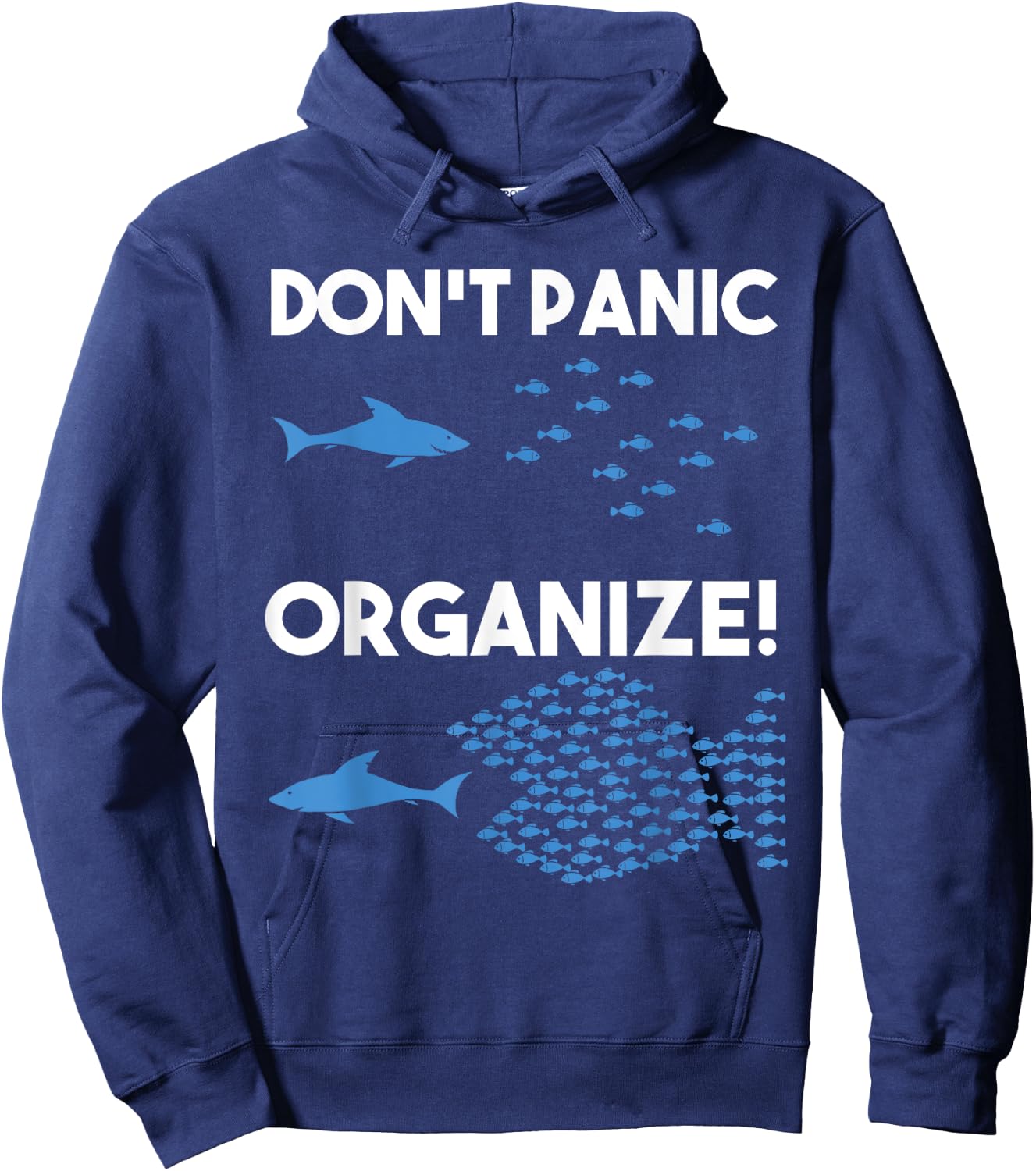 Don't Panic Organize Fish Swarm Shark Hoodie - Hoodie | Navy
