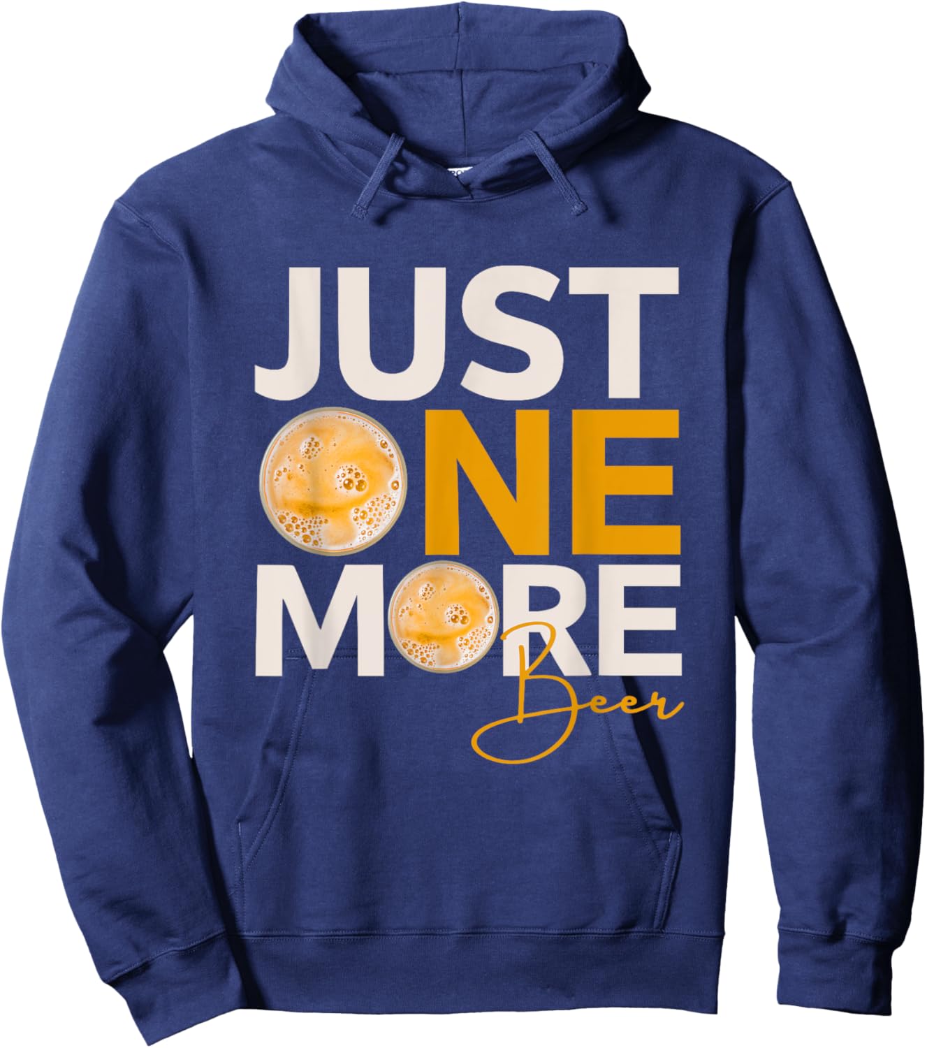 Funny Drinking Quote Just One More Beer Hoodie - Hoodie | Navy