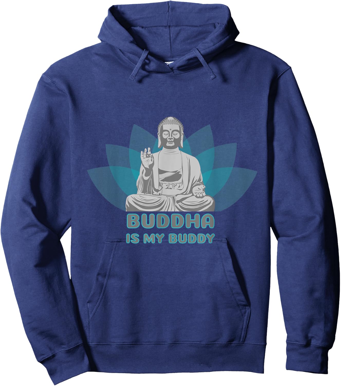 Buddha is my Buddy saying Hoodie - Hoodie | Navy