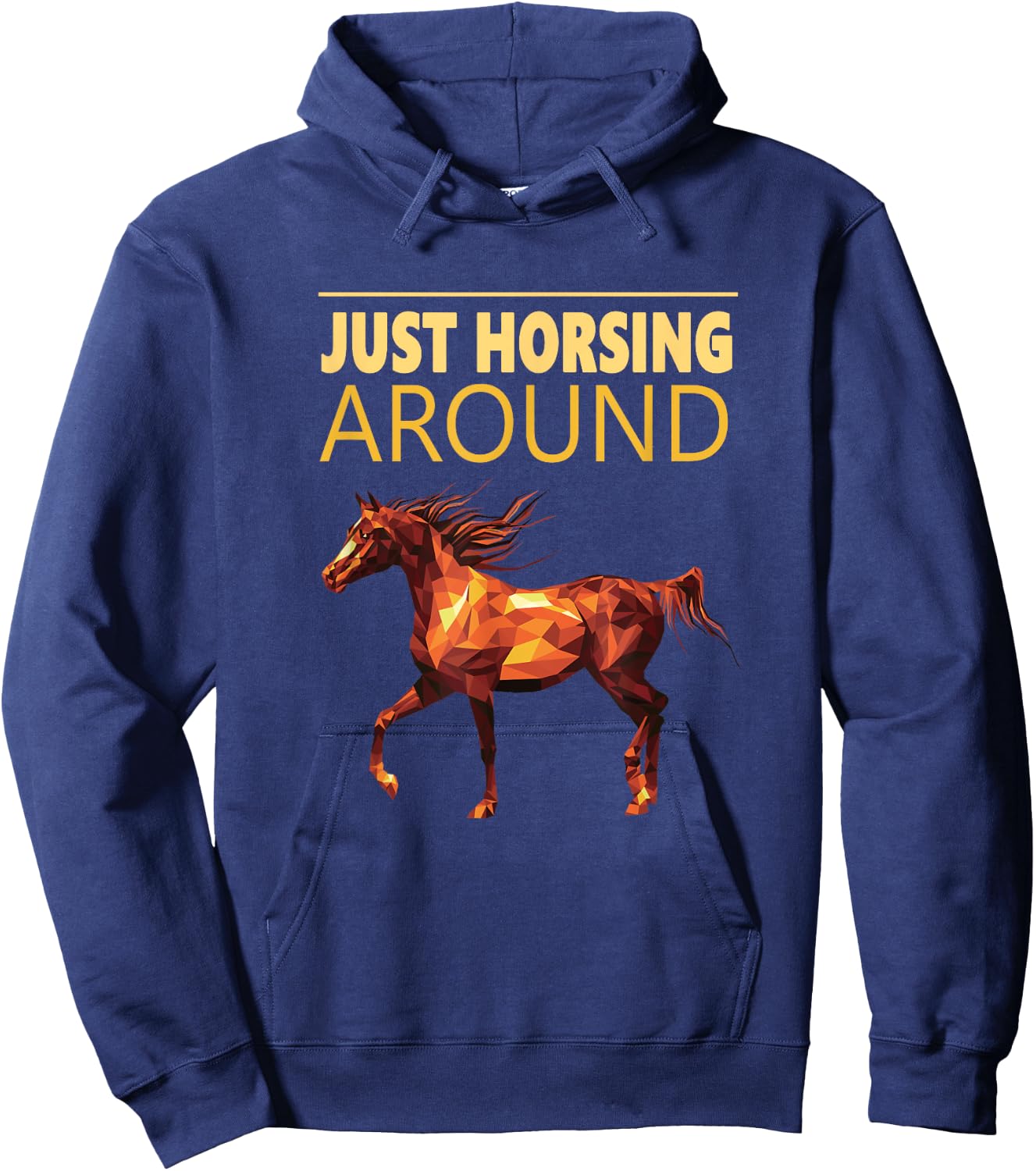 Just Horsing Around T Shirt Horse Love Hoodie - Hoodie | Navy