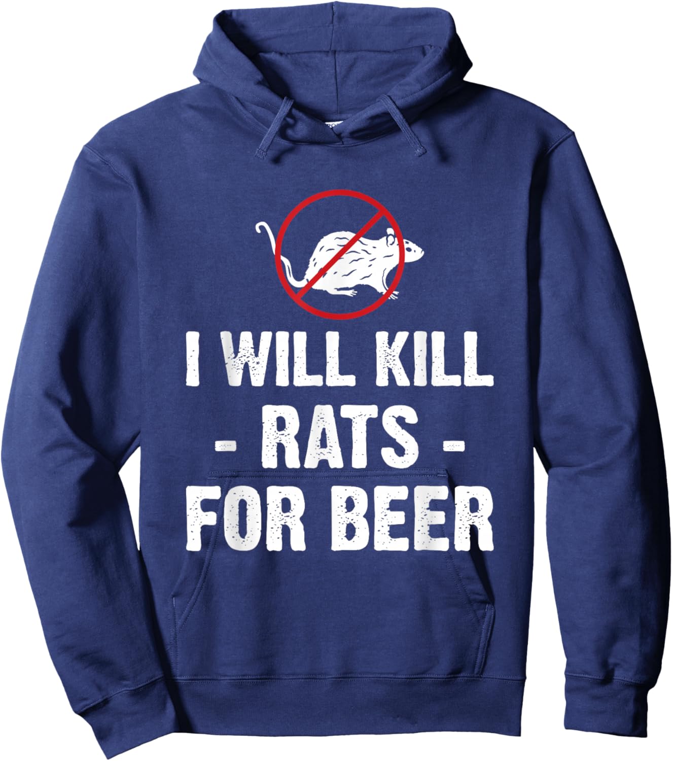 I Will Kill Rats for Beer Exterminator Hoodie - Hoodie | Navy
