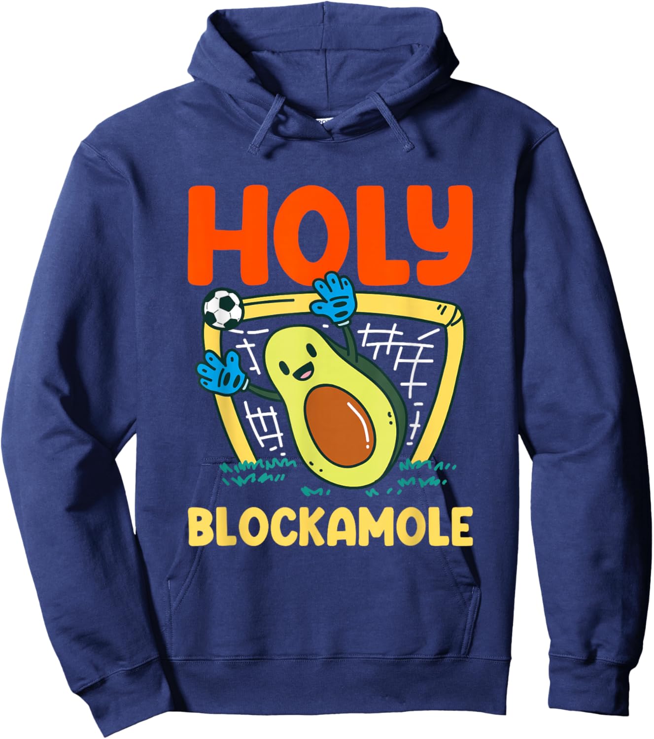 Holy Blockamole Soccer Goalkeeper Soccer Goalie Hoodie - Hoodie | Navy