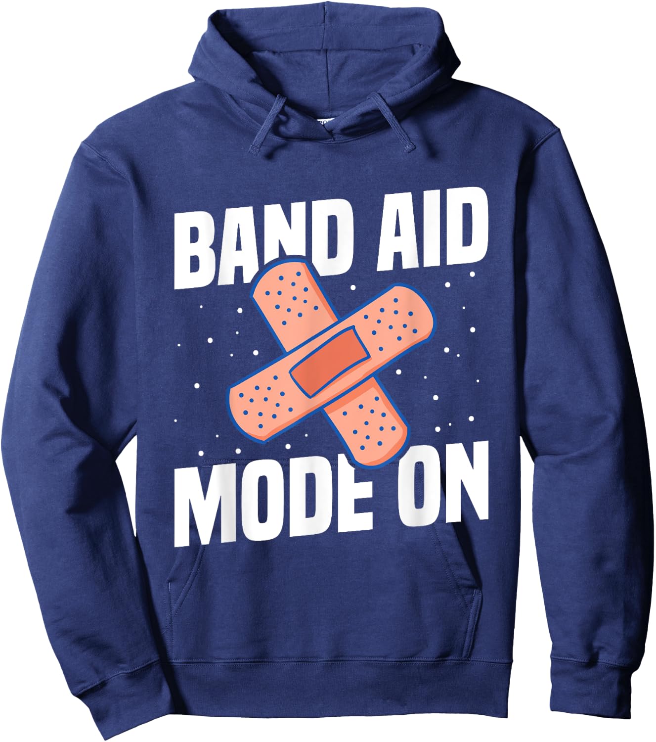 Band Aid Mode On Quote for a School nurse Hoodie - Hoodie | Navy