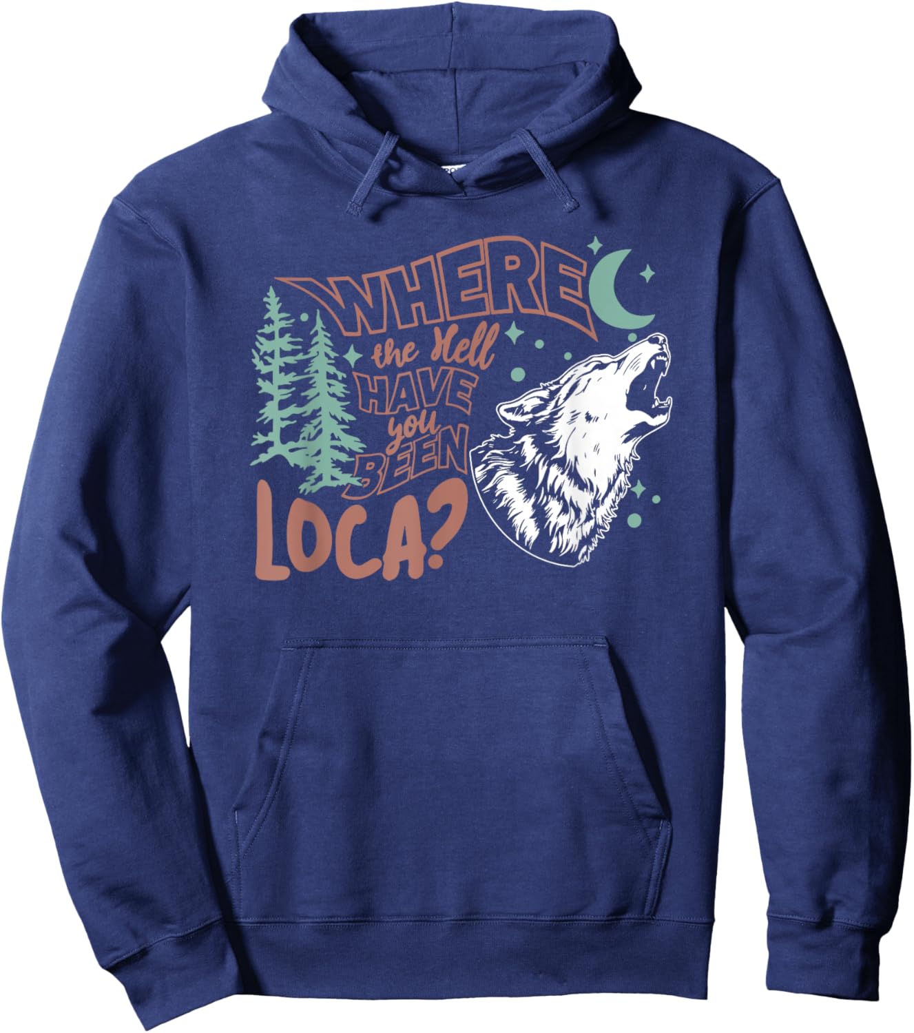 Where The Hell Have You Been Loca, Meme 90s Hoodie - Hoodie | Navy