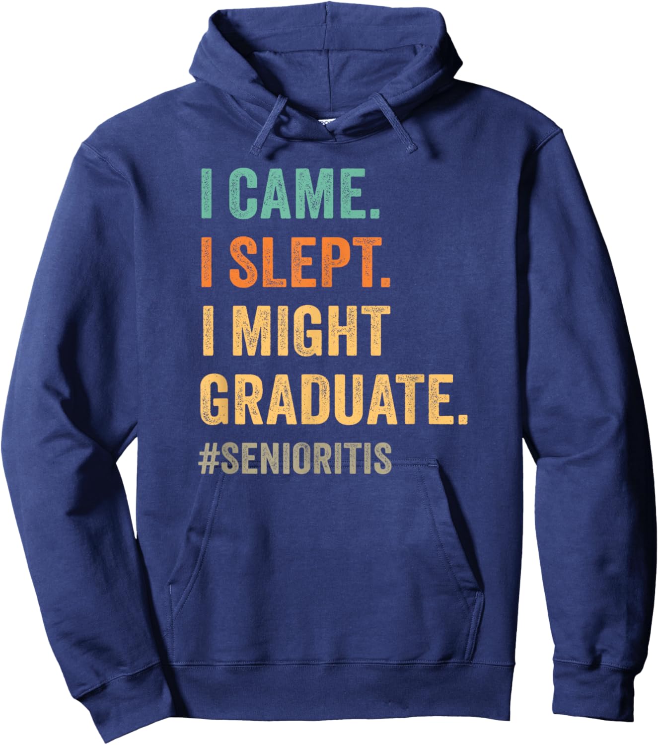 Funny Senioritis for High School Senior Hoodie - Hoodie | Navy
