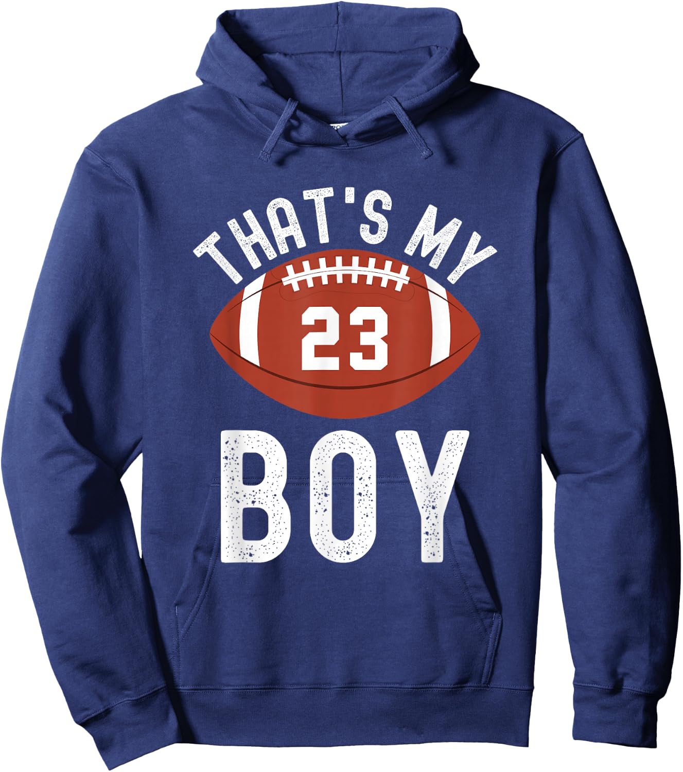 That's My Boy Football Number #23 Hoodie - Hoodie | Navy