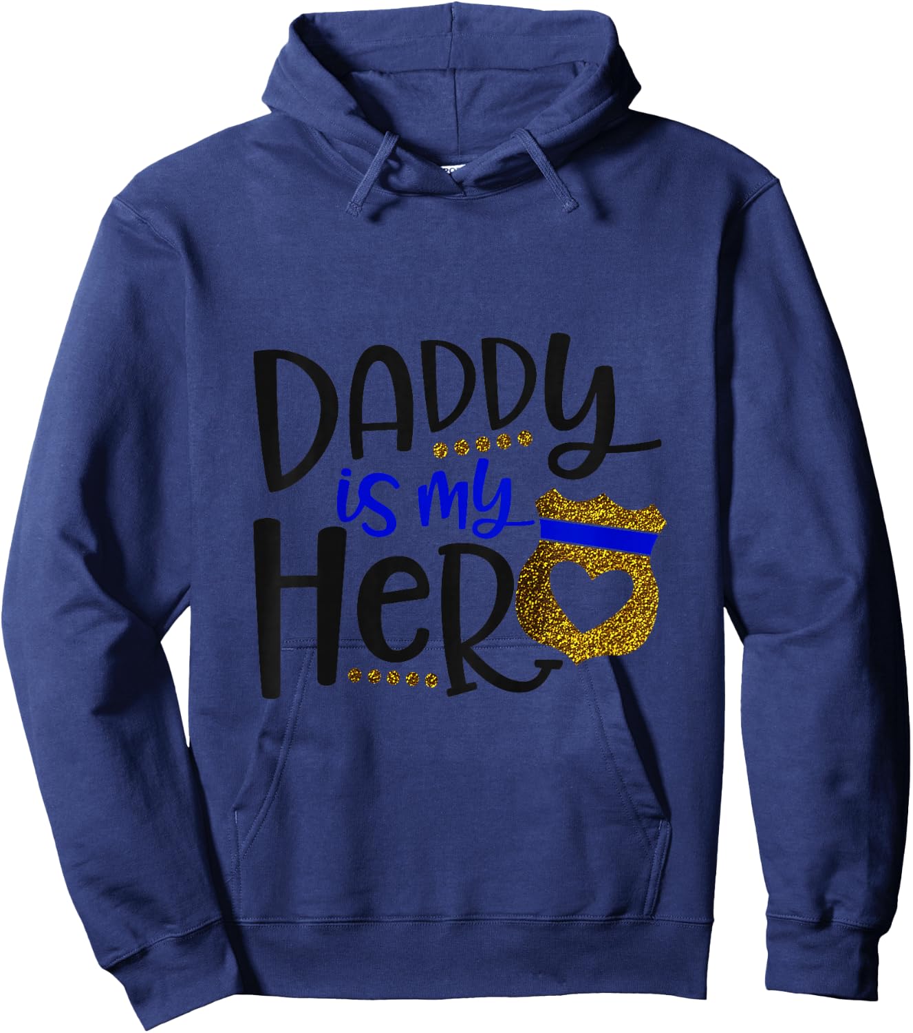 Daddy Is My Hero Thin Blue Line Police Badge Hoodie - Hoodie | Navy