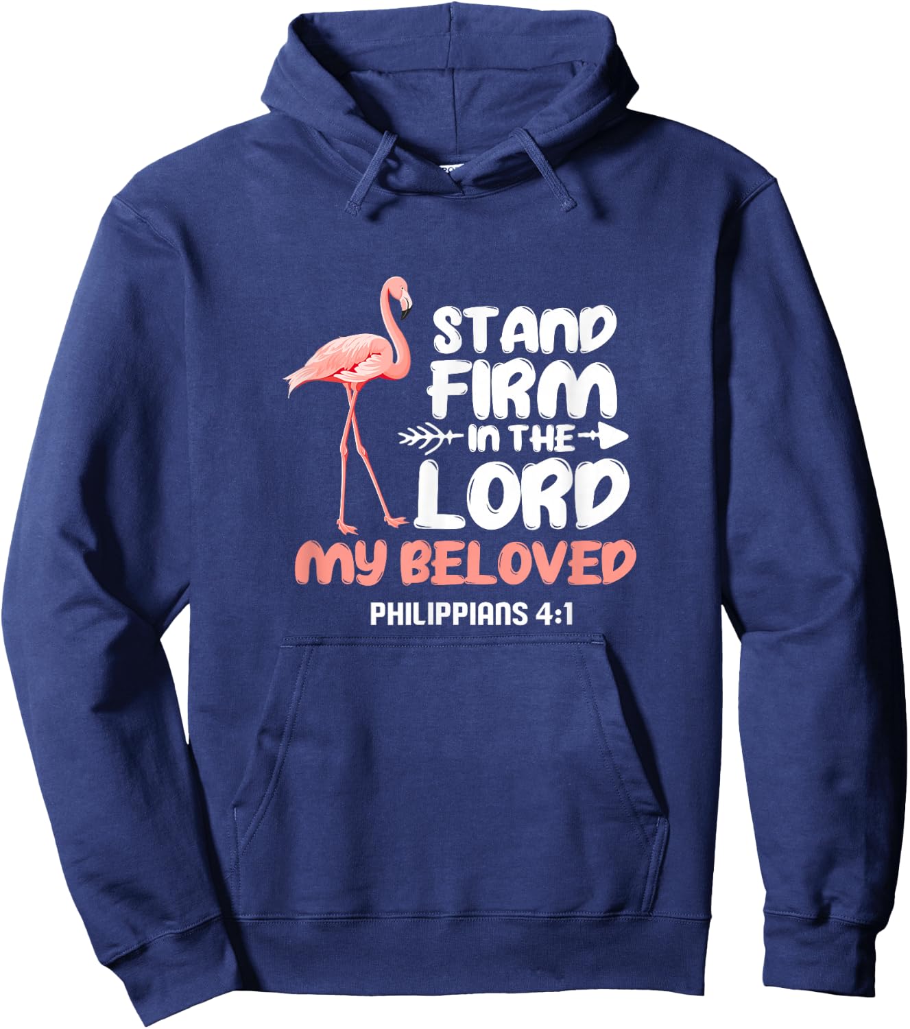Stand Firm In The Lord Flamingo Bird Christian Hoodie - Hoodie | Navy