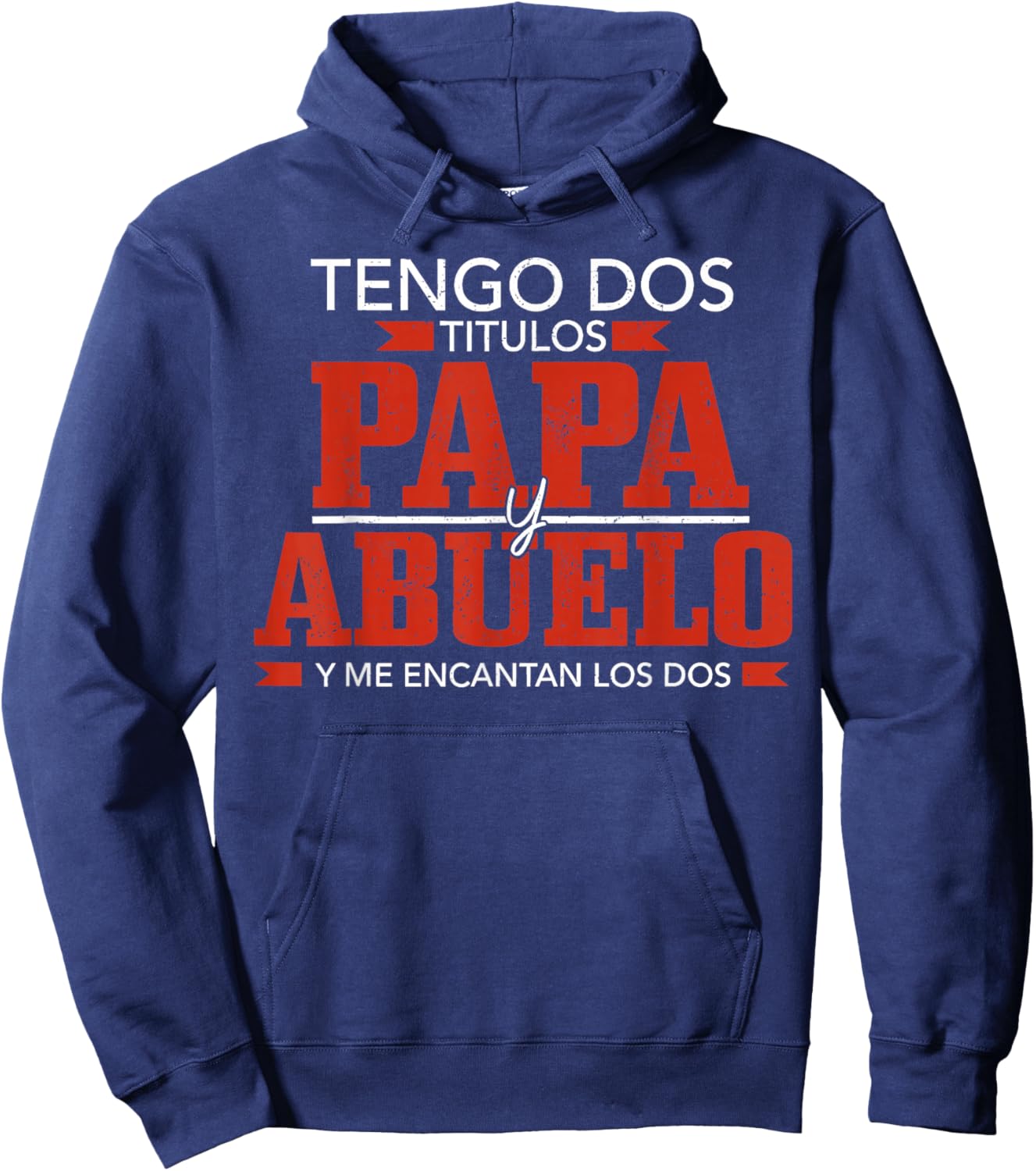 Tengo Dos Titulos Papa Y Abuelo Dia Del Padre Hoodie - Hoodie | Navy
