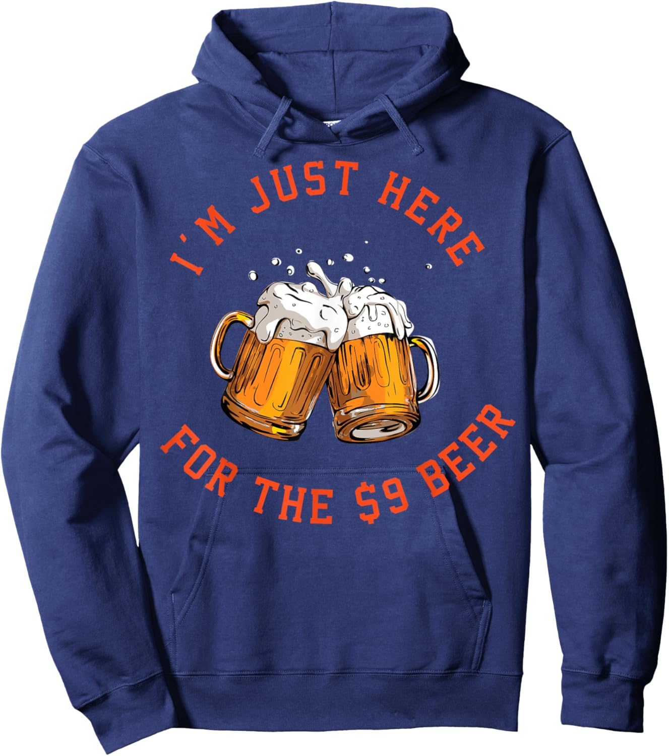 I'm Just Here For The $9 Beer Hoodie - Hoodie | Navy