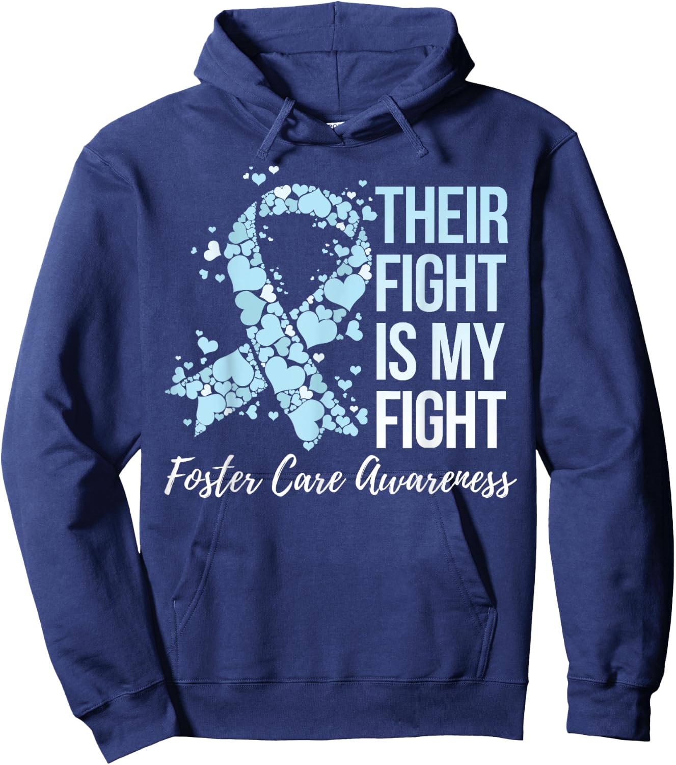 Their Fight Is My Fight Foster Care Awareness Hoodie - Hoodie | Navy