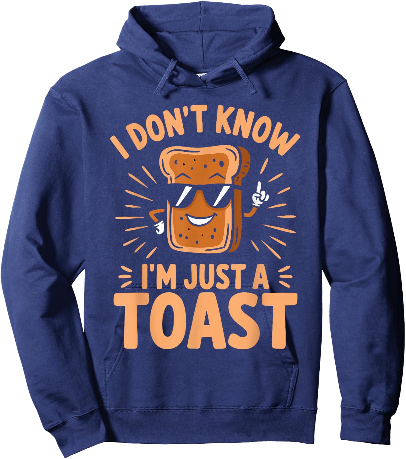 I Don't Know I'm Just A Toast Pastry Hoodie - Hoodie | Navy