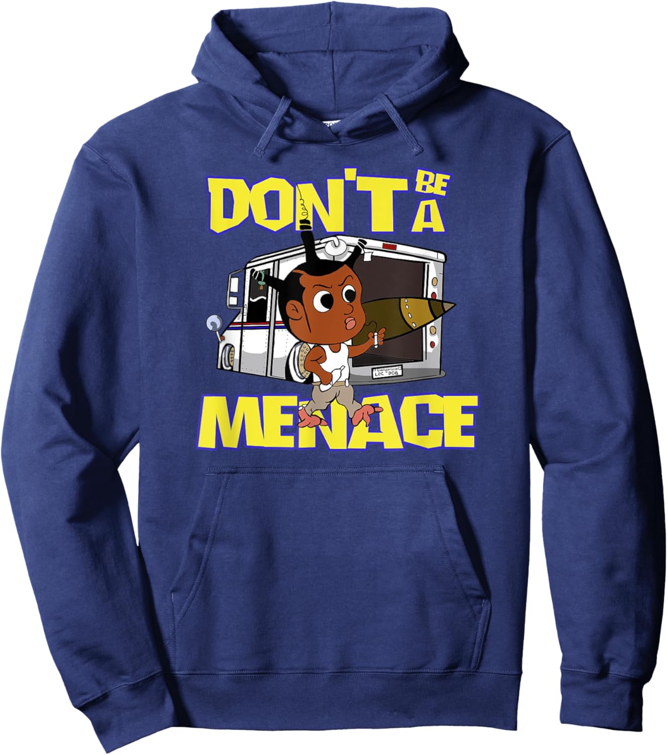 Don't Be A Menace Funny Cool Hoodie - Hoodie | Navy