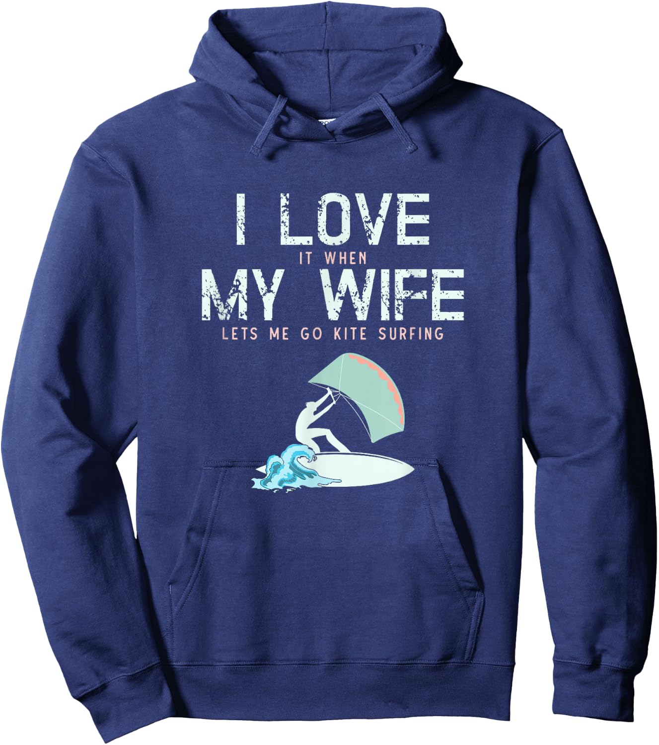 I Love My Wife Funny Kite Surfing Hoodie - Hoodie | Navy