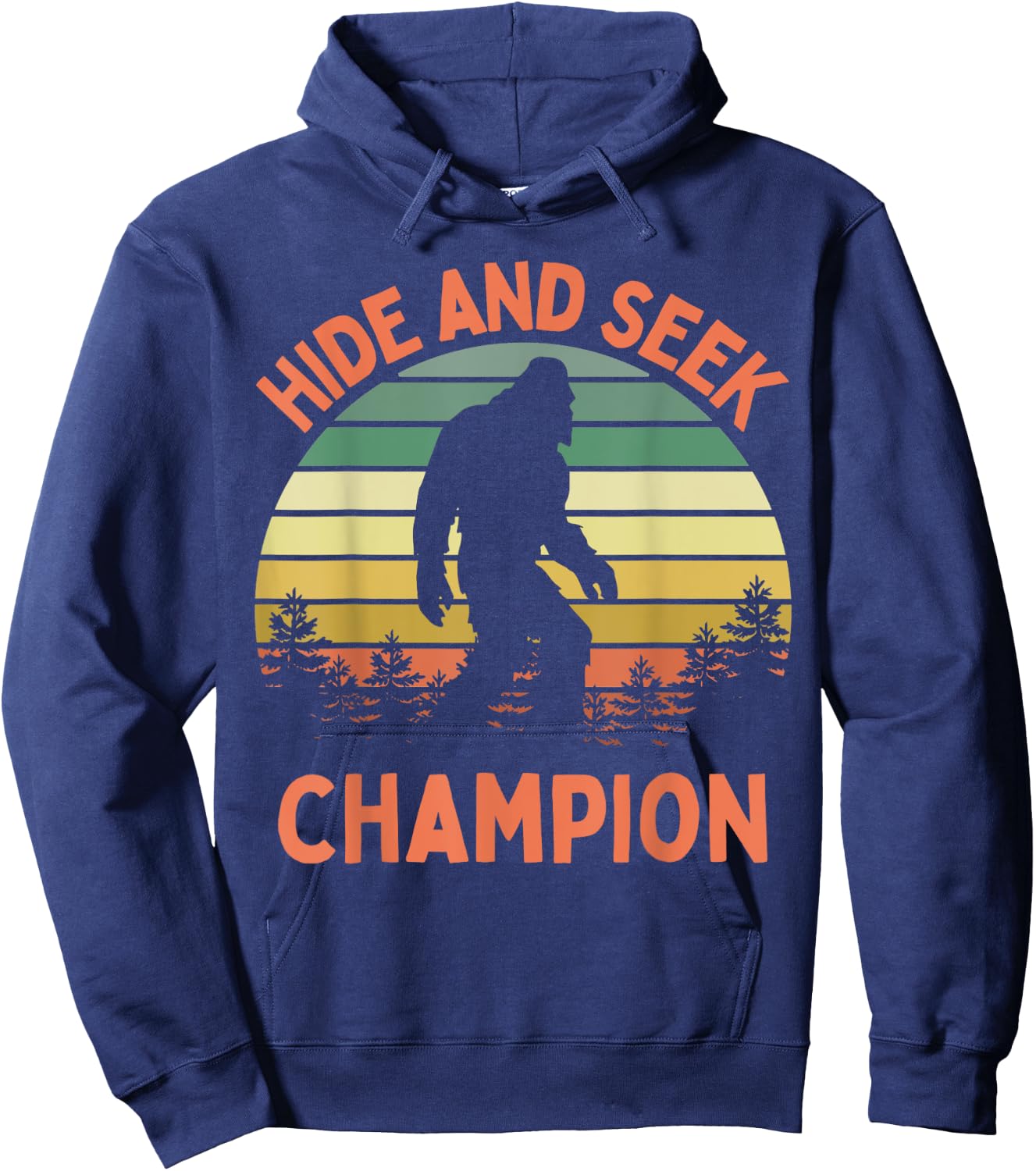 Hide And Seek Champion Sasquatch Funny Bigfoot Hoodie - Hoodie | Navy